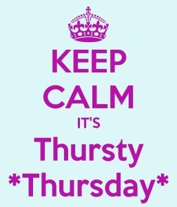 ThirstyThursday